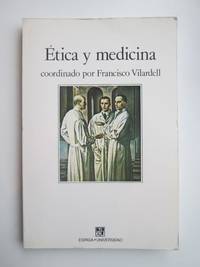 Etica Y Medicina by Francisco Vilardell - 1988