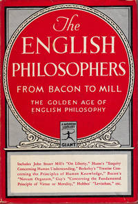 THE ENGLISH PHILOSOPHERS FROM BACON TO MILL