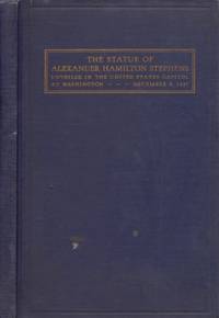 Acceptance and Unveiling of the Statue of Alexander Hamilton Stephens