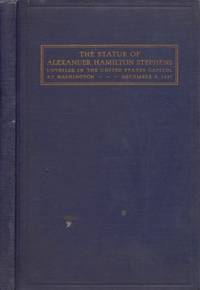 Acceptance and Unveiling of the Statue of Alexander Hamilton Stephens by [Alexander Hamilton Stephens]; [United States Senate] - 1929