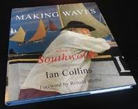 Making Waves: Artists of Southwold   SIGNED by Ian Collins - 2005