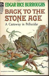 BACK TO THE STONE AGE (Pellucidar series)