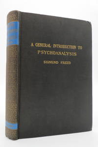 A GENERAL INTRODUCTION TO PSYCHO-ANALYSIS;  A Course of Twenty-Eight  Lectures Delivered At the University of Vienna, by Freud, Sigmund - 1935