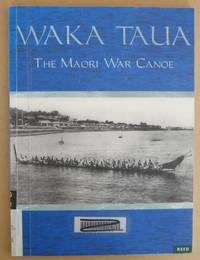 Waka Taua The Maori War Canoe