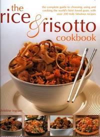 The Rice and Risotto Cookbook