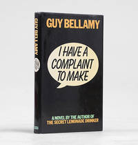 I Have a Complaint to Make. by BELLAMY, Guy - 1979