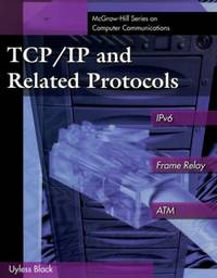 TCP/IP Engineering: Including IPv6, Frame Relay and ATM (McGraw-Hill Series on Computer...