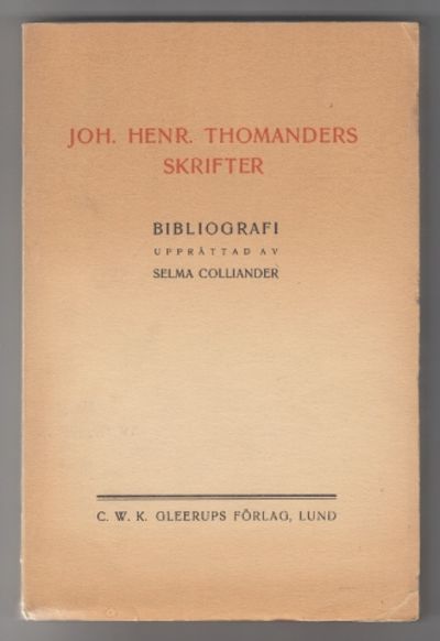 Joh. Henr. Thomanders skrifter. Bibliografi.