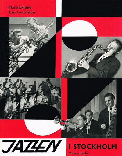 Jazzen i Stockholm. 1920-1960.