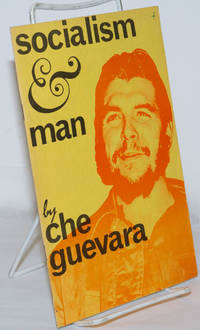 Socialism &amp; Man by Guevara, Che [and] Eduardo Galeano