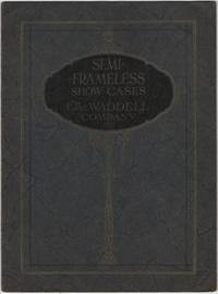 image of (Trade catalog): Semi-Frameless Show Cases. The Waddell Company. Catalog No. 110