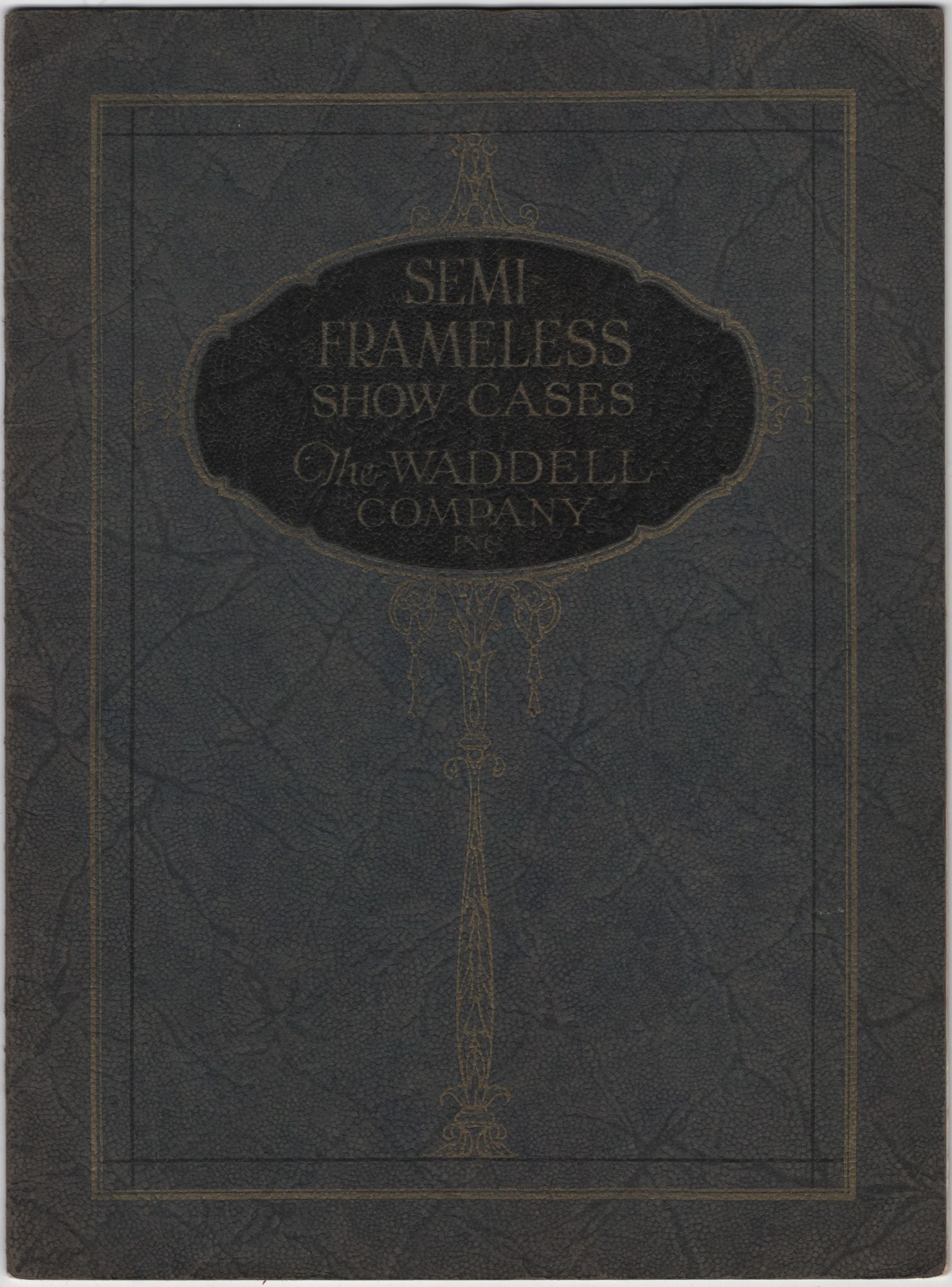 (Trade catalog): Semi-Frameless Show Cases. The Wa