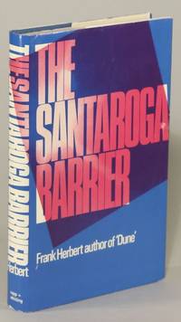 THE SANTAROGA BARRIER by Herbert, Frank - 1968