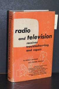 Radio and Television Receiver Troubleshooting and Repair