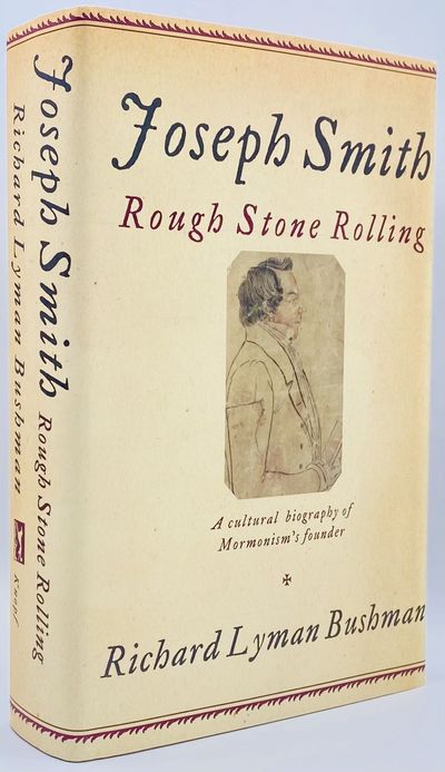 Joseph Smith: Rough Stone Rolling