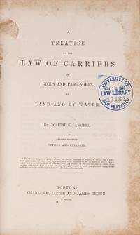A Treatise on the Law of Carriers of Goods and Passengers... 2nd ed