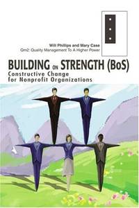 Building on Strength (BoS): Constructive Change for Nonprofit Organizations