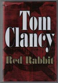 Red Rabbit  - 1st Edition/1st Printing by Clancy, Tom - 2002