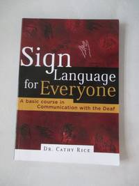 SIGN LANGUAGE FOR EVERYONE