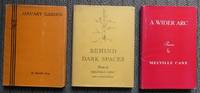 JANUARY GARDEN / BEHIND DARK SPACES / A WIDER ARC.  THREE INSCRIBED BOOKS + LETTERS AND...