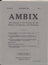 Ambix. The Journal of the Society for the History of Alchemy and Early Chemistry Vol. XXVII, No. 3. November, 1980 de Anon