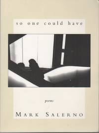 SO ONE COULD HAVE by SALERNO, Mark - (2004)