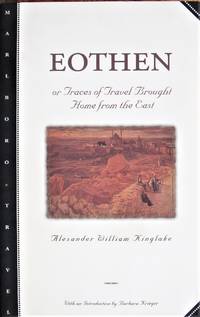 image of Eothen. Or Traces of Travel Brought Home From the East