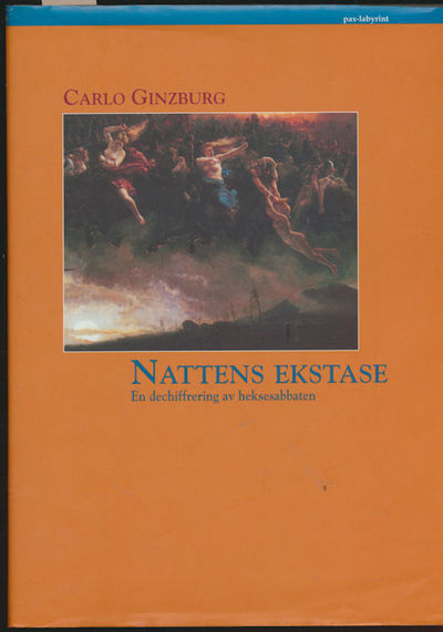 Nattens ekstase. En dechiffrering av heksesabbaten