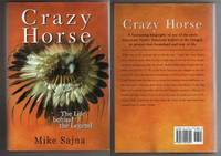 CRAZY HORSE. The Life behind the Legend