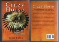 CRAZY HORSE.  The Life behind the Legend