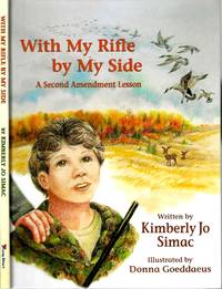 With My Rifle By My Side: A Second Amendment Lesson