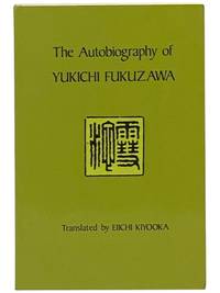 The Autobiography of Yukichi Fukuzawa (UNESCO Collection of Representative Works)