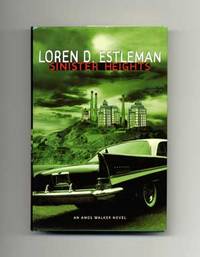 Sinister Heights - 1st Edition/1st Printing by Loren D Estleman - Signed First Edition - 2002 - from Books Tell You Why, Inc. (SKU: 16677)