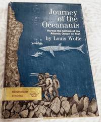 cover of JOURNEY OF THE OCEANAUTS Across the Bottom of the Atlantic ocean on Foot