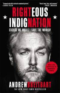Righteous Indignation: Excuse Me While I Save the World!