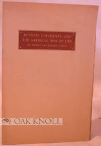 RUTGERS UNIVERSITY AND THE AMERICAN WAY OF LIFE by Philip Van Doren Stern - 1941 - from Oak Knoll Books/Oak Knoll Press (SKU: 93478)