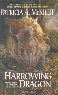 Harrowing the Dragon by McKillip, Patricia A