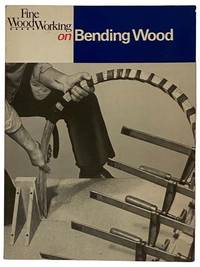 cover of Fine Woodworking on Bending Wood: 35 Articles Selected by the Editors of Fine Woodworking Magazine