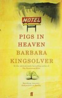 Pigs in Heaven by Barbara Kingsolver - 1998-01-03