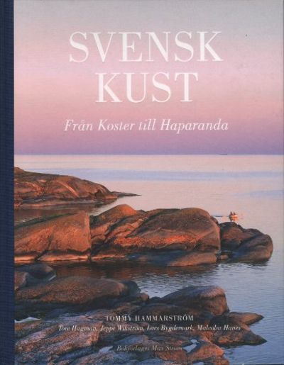 SVENSK KUST. Från Koster till Haparanda.
