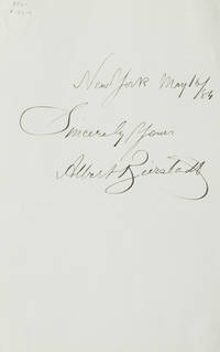 Autograph inscription and signature “Sincerely yours / Albert Bierstadt” New York, May 16, 1884