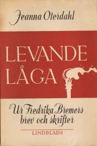 Levande låga. Ur Fredrika Bremers brev och…