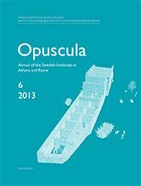 Opuscula. 6 2013. Annual of the Swedish…