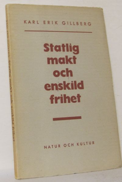 Statlig makt och enskild frihet.