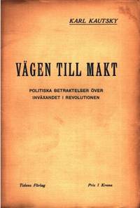 Vägen till makt. Politiska betraktelser över…