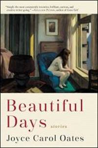 Beautiful Days: Stories by Joyce Carol Oates - 2019-03-12