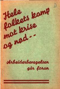 Hele folkets kamp mot krise og nød.…