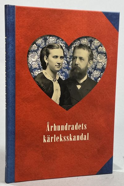 Århundradets kärleksskandal. En berättelse om…