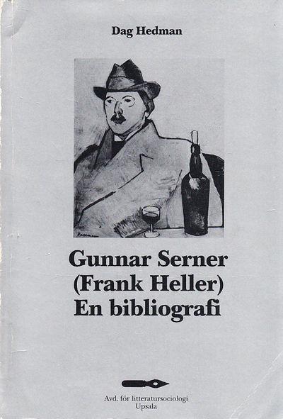 Gunnar Serner [Frank Heller]. En bibliografi.