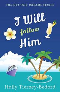 I Will Follow Him: Oceanic Dreams Book 5